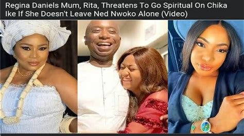is chika ike really coming for regina daniels hubby the truth rita