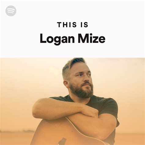 This Is Logan Mize Spotify Playlist
