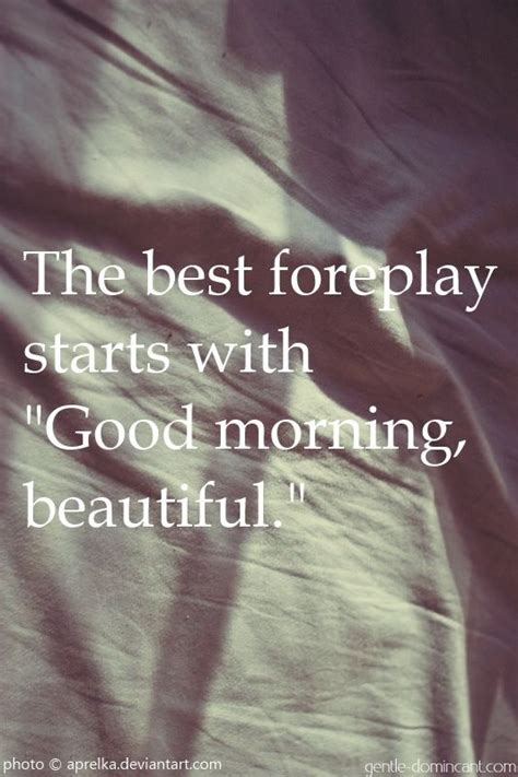 foreplay guide 10 tips for red hot foreplay good morning quotes morning quotes quotes
