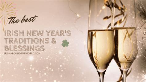 The Best Irish New Years Traditions And Irish New Years Blessings