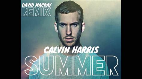 Calvin Harris Summer David Mackay Remix Radio Edit