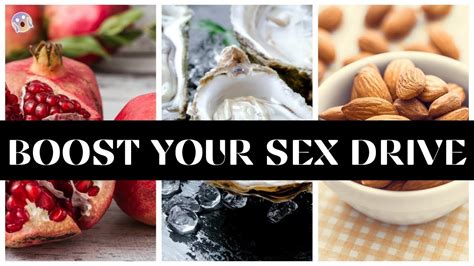 best foods to boost your sex life aphrodisiacs youtube