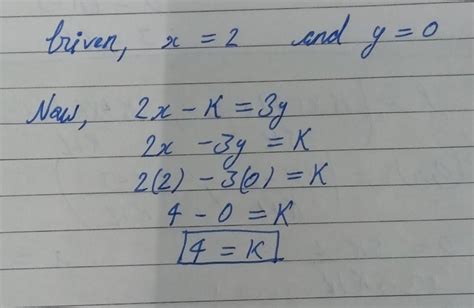If 2 0 Is A Solution Of The Linear Equation 2x K 3y