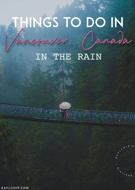 things to do in vancouver in the rain a local s guide vancouver