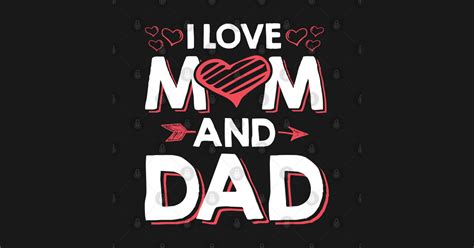love mom  dad  shirt designs family quote mom  dad kids