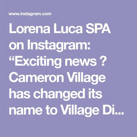 lorena luca spa  instagram exciting news cameron village