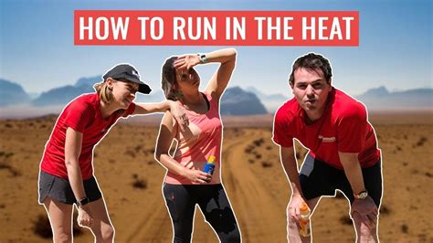 run   heat running tips    hot youtube