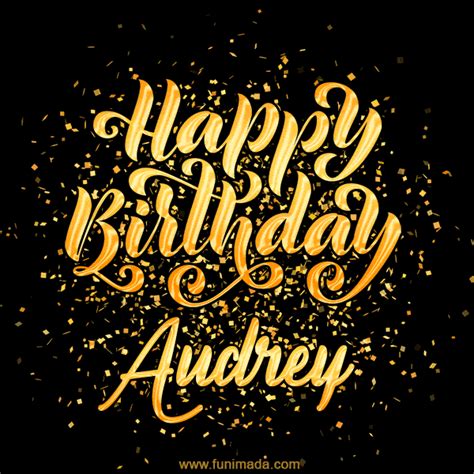happy birthday card  audrey  gif  send     funimadacom