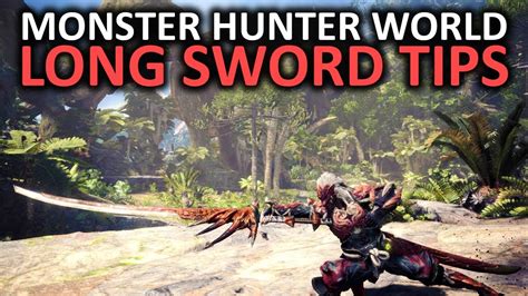 Monster Hunter World Long Sword Tips Youtube