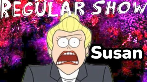 regular show susan youtube