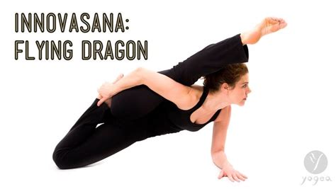 innovasana innovative yoga asana flying dragon yoga asanas yoga