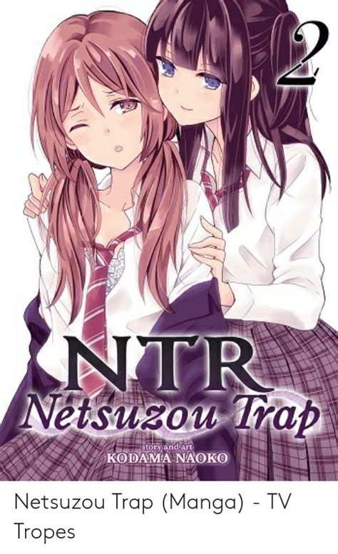 Ntr Kodama Naokoh Netsuzou Trap Manga Tv Tropes Trap