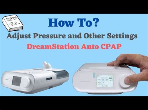 adjust pressure   settings  philips respironics dreamstation cpap youtube