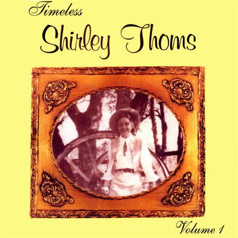 Timeless Shirley Thoms Vol 1 Album By Shirley Thoms Spotify