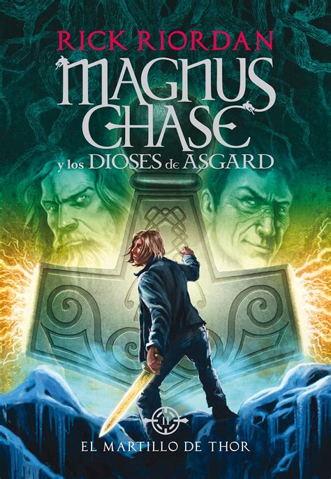 Magnus Chase Y Los Dioses De Asgard El Martillo De Thor Magnus Chase