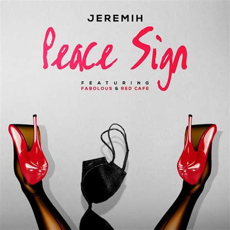 new music jeremih feat fabolous and red cafe peace sign