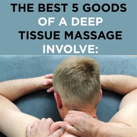 deep tissue massage what is it it s benefits and side effects