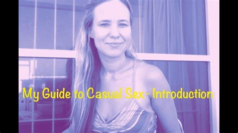 My Guide To Casual Sex Introduction Youtube