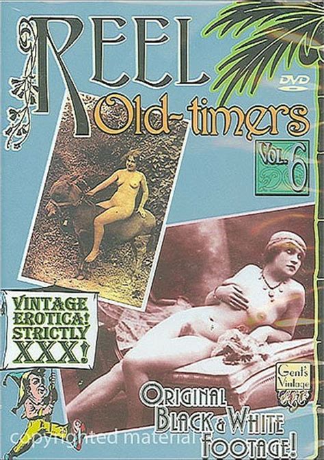 reel old timers vol 6 gentlemen s video adult dvd empire