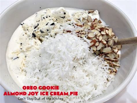 Oreo Cookie Almond Joy Ice Cream Pie Can T Stay Out Of