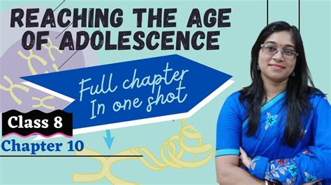 Reaching The Age Of Adolescence Class 8 Science Chapter 10 Full