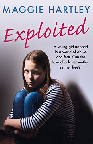 Exploited The Heartbreaking True Story Of A Teenage Girl Trapped In A