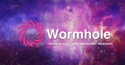 wormhole een snel en veilig wetransfer en dropbox alternatief  privacy