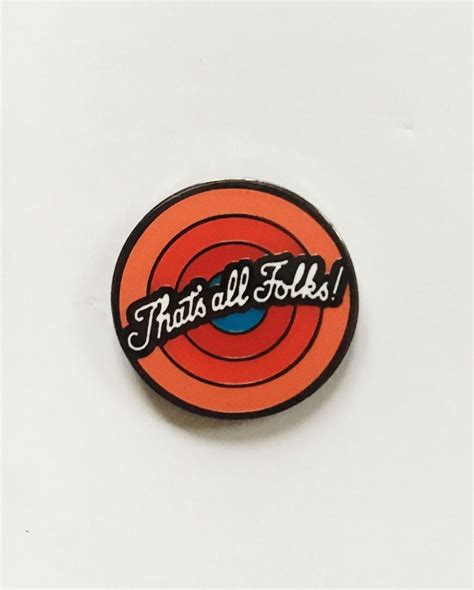 Image Result For That S All Folks Pin Sticker Patches Pin And