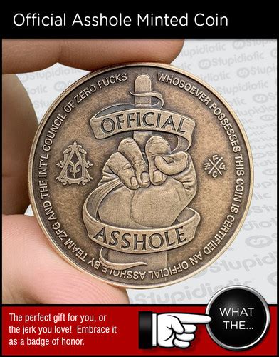 minted official asshole coin medallion stupidiotic 2021