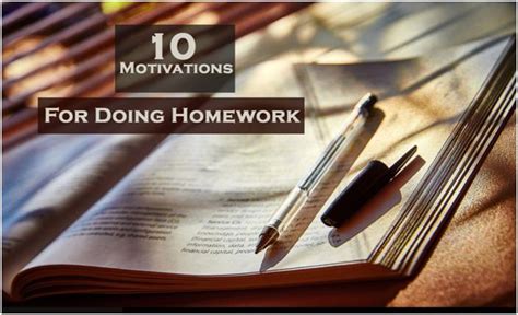 motivations   homework  homework motivation homework