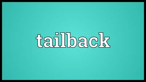 tailback meaning youtube
