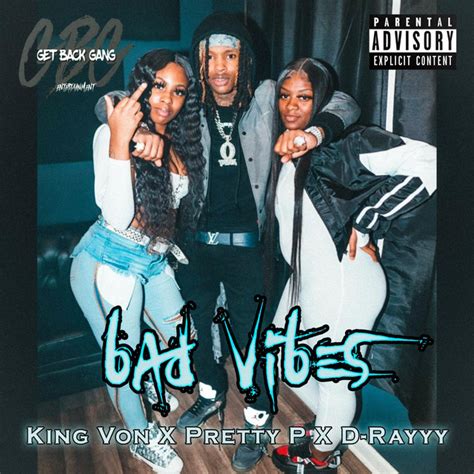 bad vibes song and lyrics by pretty p d rayyy king von spotify