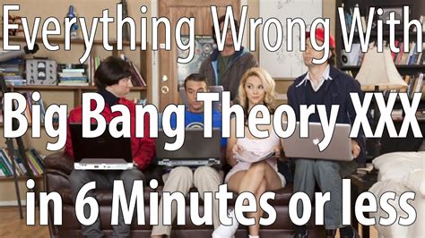 Everything Wrong With Big Bang Theory Xxx Porn Parody In 6 Minutes Or