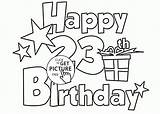 Happy Birthday Pages Coloring 23rd Wuppsy Kids Comments sketch template