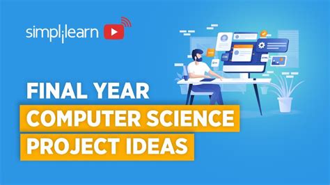 final year computer science project ideas  tips   choose project simplilearn youtube