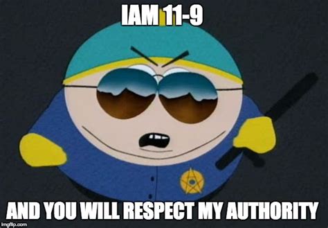 respect  authority eric cartman south park imgflip