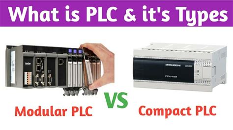 plc  working types  plc difference  modular  compact plc youtube