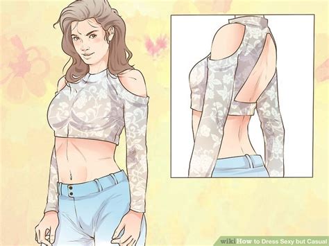 how to dress sexy but casual 11 steps with pictures wikihow