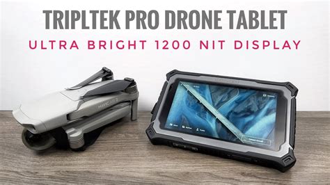 tripltek pro drone tablet  nit super bright drone display youtube