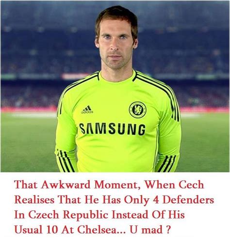 that awkward moment when cech realises that he has only 4 defenders in czech republic instead