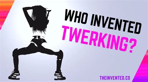 invented twerking  history  twerking