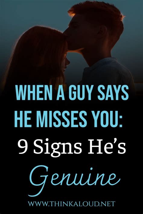 When A Guy Says He Misses You 9 Signs Hes Genuine