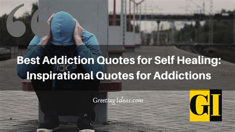 Best Addiction Quotes For Self Healing Inspirational