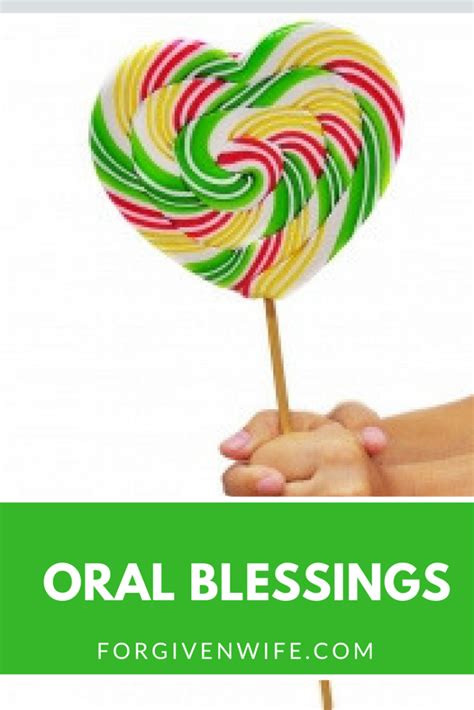 oral blessings the forgiven wife