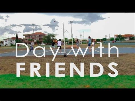 day  friends youtube