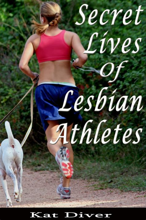 Secret Lives Of Lesbian Athletes 10 Women Describe Their Arousing
