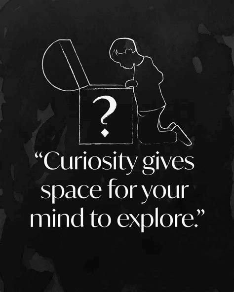 quotes  curiosity encouraging    learning quotecc