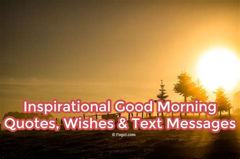 inspirational good morning quotes wishes text messages