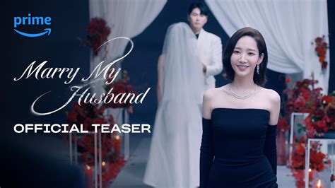 Marry My Husband Official Teaser Trailer Park Min Young Na In Woo