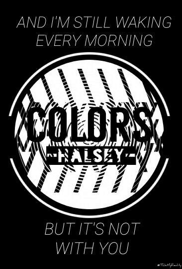 colors halsey by thisismyreality lyric tattoos lyrics